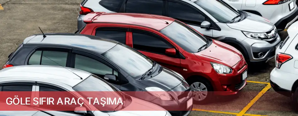 Göle İlçemi Sıfır Araç Taşıma